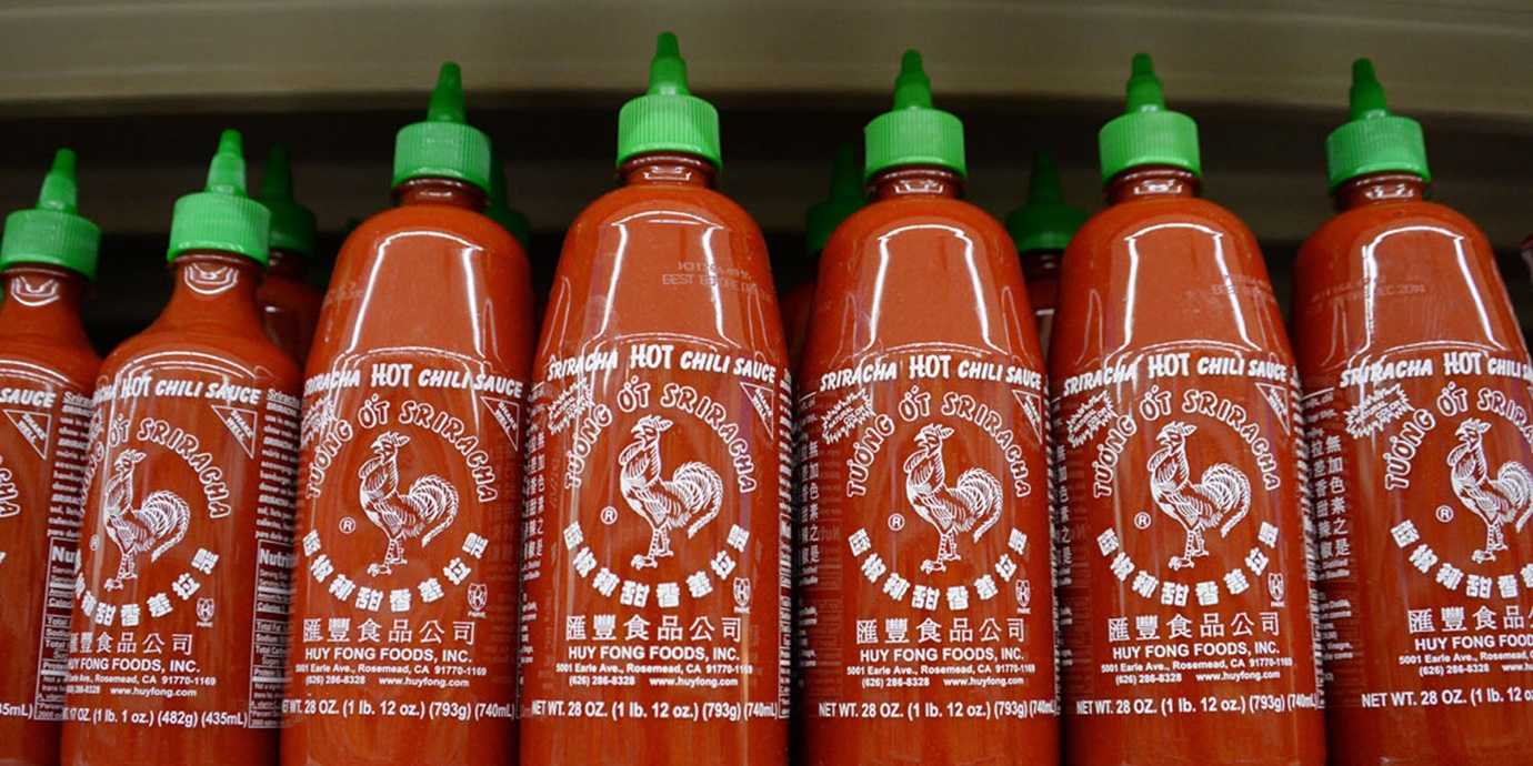 Sriracha sauce.